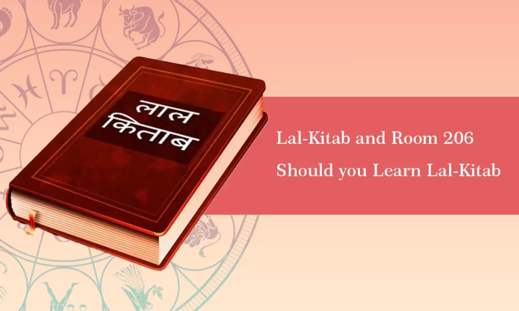 Lal-Kitab and Room 206-Should you Learn Lal-Kitab