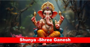 Shunya -Shree Ganesh