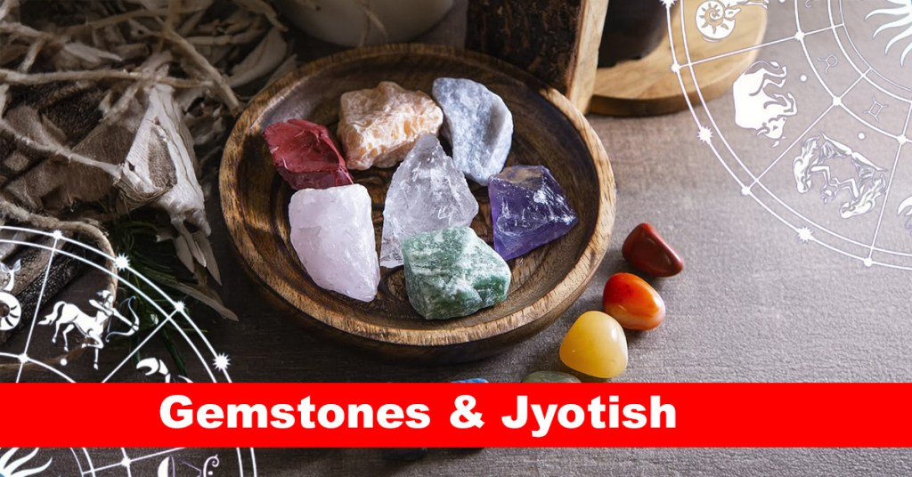 Gemstones & Jyotish