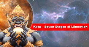 Ketu – Seven Stages of Liberation