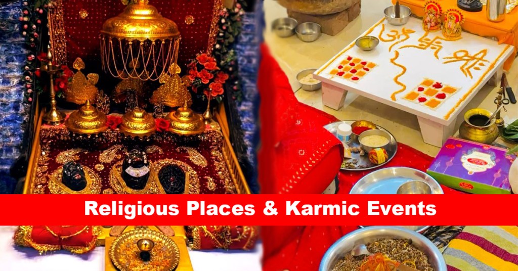 Religious Places & Karmic Events