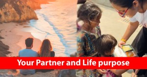 Your partner and life purpose