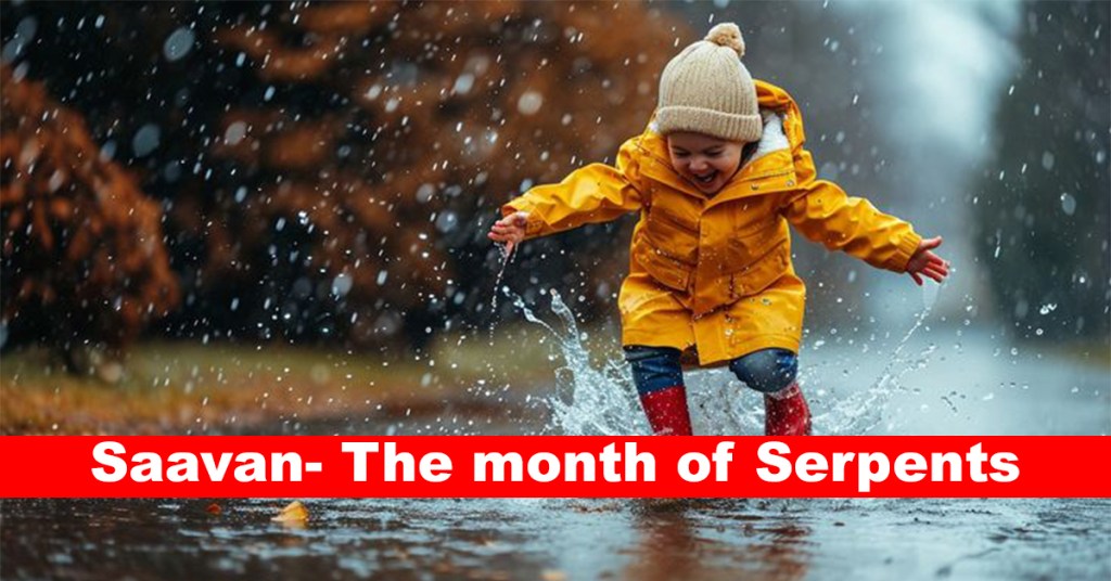 Saavan- The month of Serpents